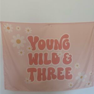 Pink 'Young Wild & Three' Banner